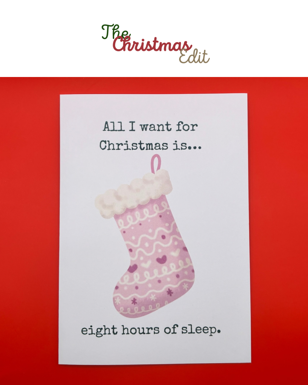 All I Want for Christmas Is Eight Hours of Sleep - Printed Cards